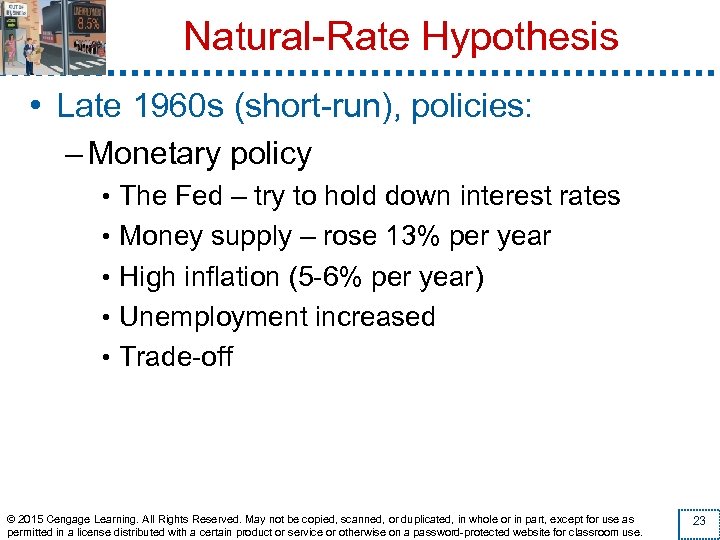 Natural-Rate Hypothesis • Late 1960 s (short-run), policies: – Monetary policy • The Fed