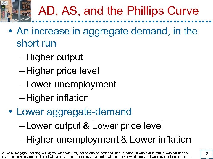 AD, AS, and the Phillips Curve • An increase in aggregate demand, in the