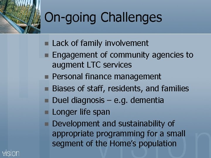 On-going Challenges n n n n Lack of family involvement Engagement of community agencies