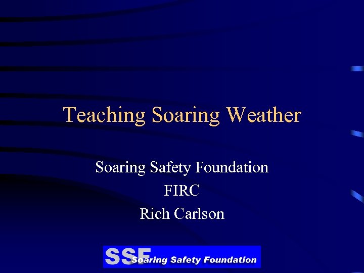 Teaching Soaring Weather Soaring Safety Foundation FIRC Rich Carlson 