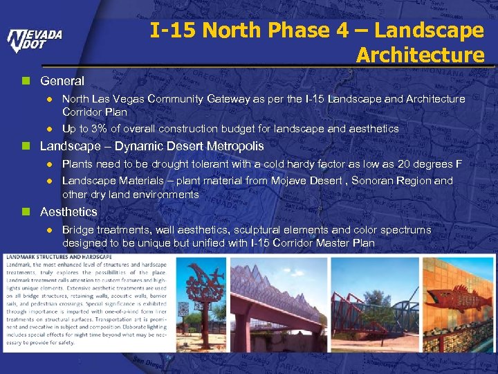 I-15 North Phase 4 – Landscape Architecture n General ● North Las Vegas Community