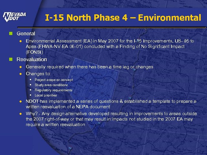 I-15 North Phase 4 – Environmental n General ● Environmental Assessment (EA) in May