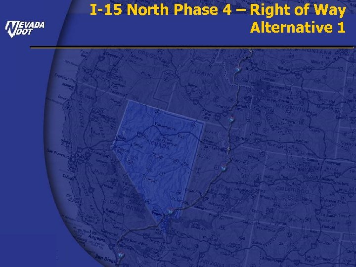 I-15 North Phase 4 – Right of Way Alternative 1 