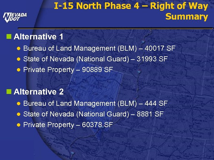 I-15 North Phase 4 – Right of Way Summary n Alternative 1 ● Bureau