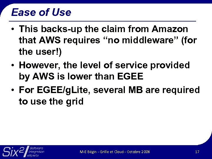 Ease of Use • This backs-up the claim from Amazon that AWS requires “no