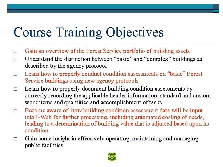 Course Training Objectives o o o Gain an overview of the Forest Service portfolio