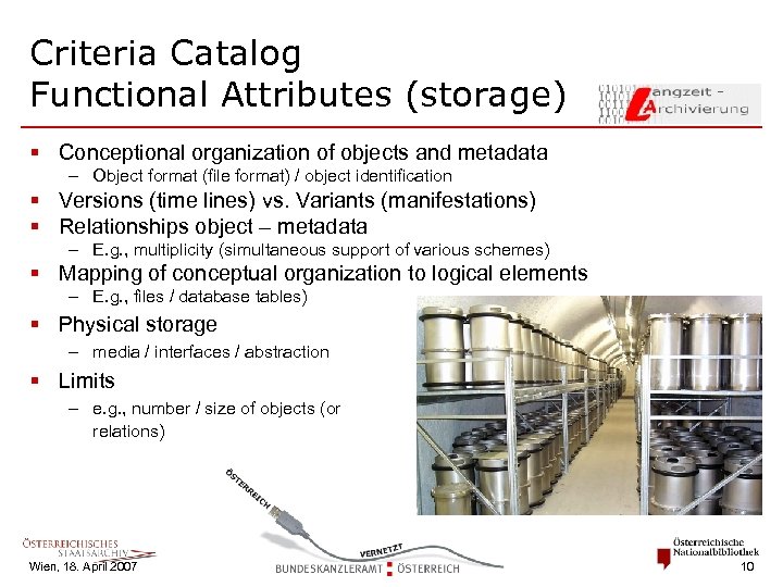 Criteria Catalog Functional Attributes (storage) § Conceptional organization of objects and metadata – Object