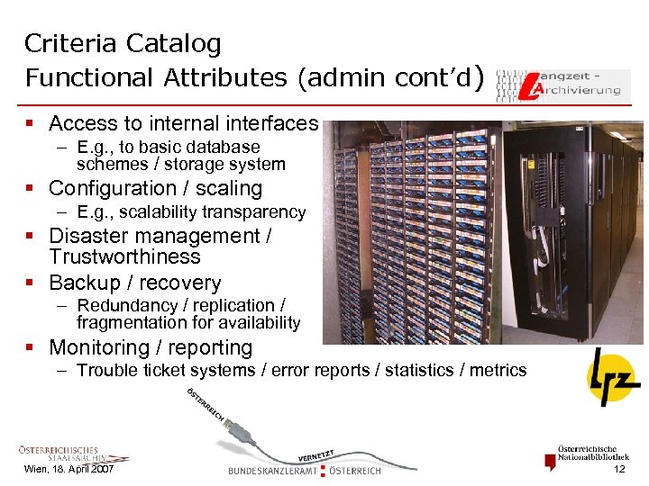 Criteria Catalog Functional Attributes (admin cont’d) § Access to internal interfaces – E. g.