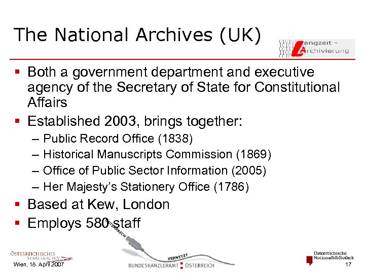 The National Archives (UK) § Both a government department and executive agency of the