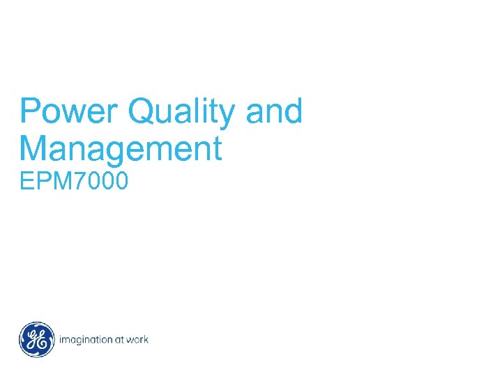 Power Quality and Management EPM 7000 
