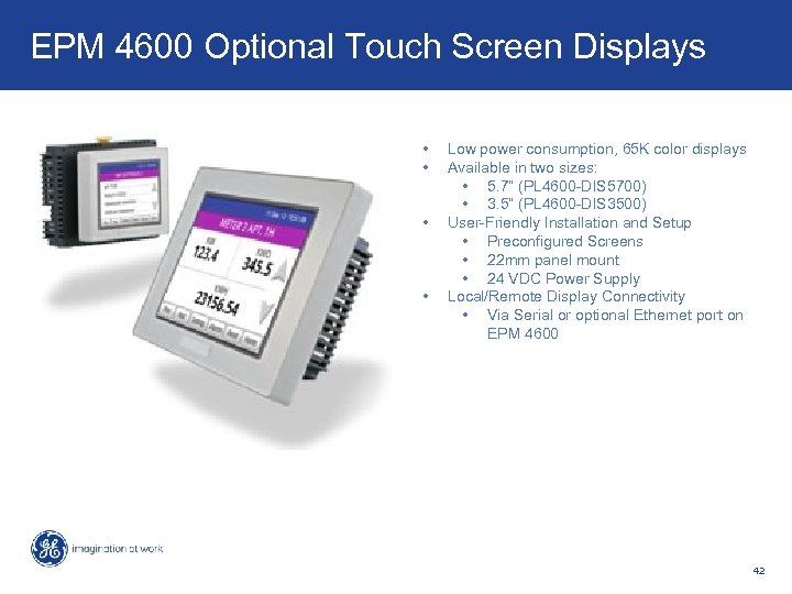 Key Features & Benefits – PMCS v 6. 31 d. EPM 4600 Optional Touch