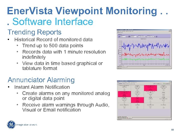 Ener. Vista Viewpoint Monitoring. . . Software Interface Trending Reports • Historical Record of