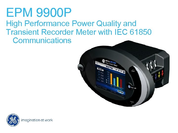 EPM 9900 P High Performance Power Quality and Transient Recorder Meter with IEC 61850