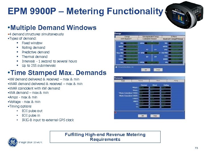EPM 9900 P – Metering Functionality • Multiple Demand Windows • 4 demand structures