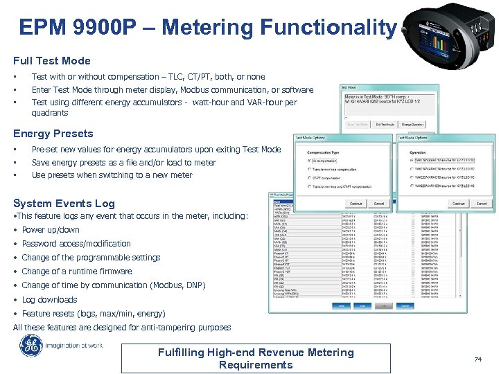 EPM 9900 P – Metering Functionality Full Test Mode • Test with or without