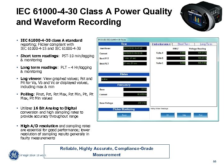 IEC 61000 -4 -30 Class A Power Quality and Waveform Recording • IEC 61000