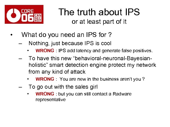 The truth about IPS or at least part of it • What do you