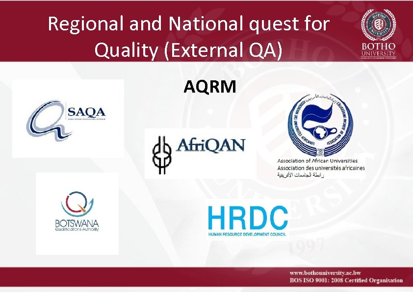 Regional and National quest for Quality (External QA) AQRM 