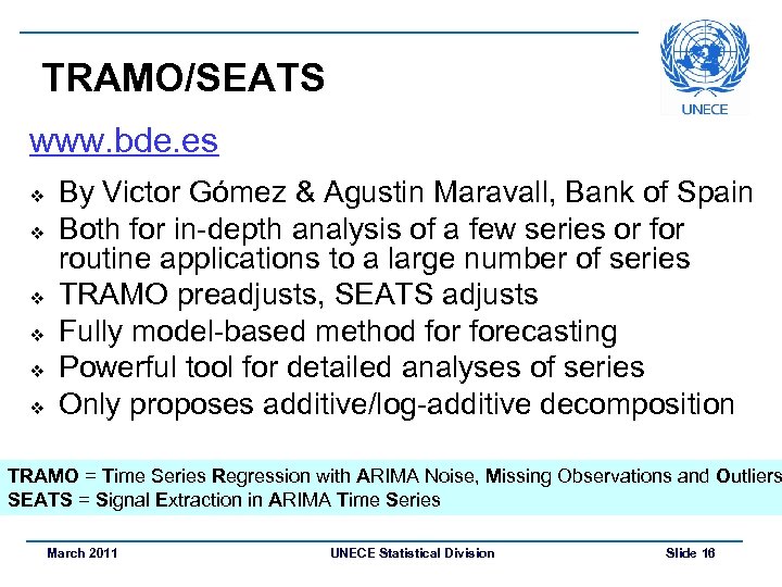 TRAMO/SEATS www. bde. es v v v By Victor Gómez & Agustin Maravall, Bank