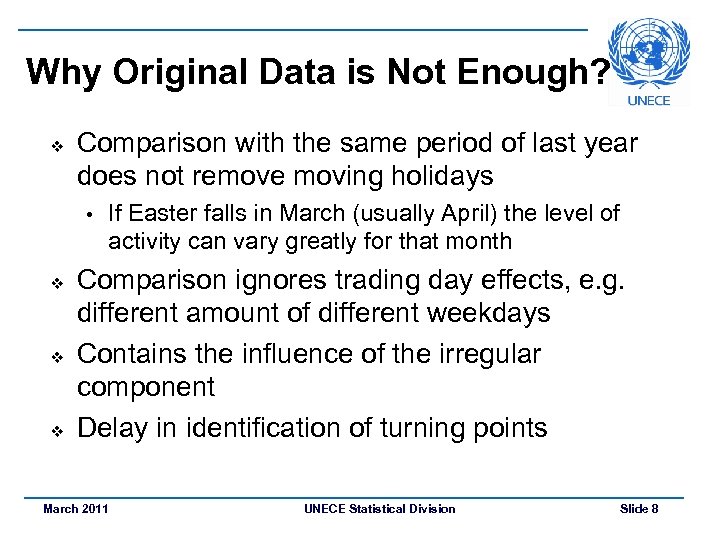 Why Original Data is Not Enough? v Comparison with the same period of last