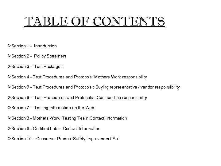 TABLE OF CONTENTS ØSection 1 - Introduction ØSection 2 - Policy Statement ØSection 3