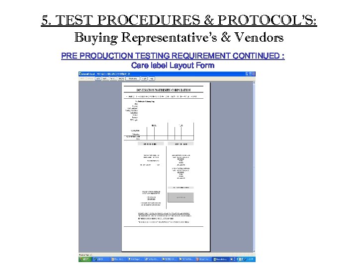 5. TEST PROCEDURES & PROTOCOL’S: Buying Representative’s & Vendors PRE PRODUCTION TESTING REQUIREMENT CONTINUED