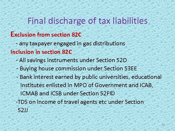 Final discharge of tax liabilities Exclusion from section 82 C - any taxpayer engaged