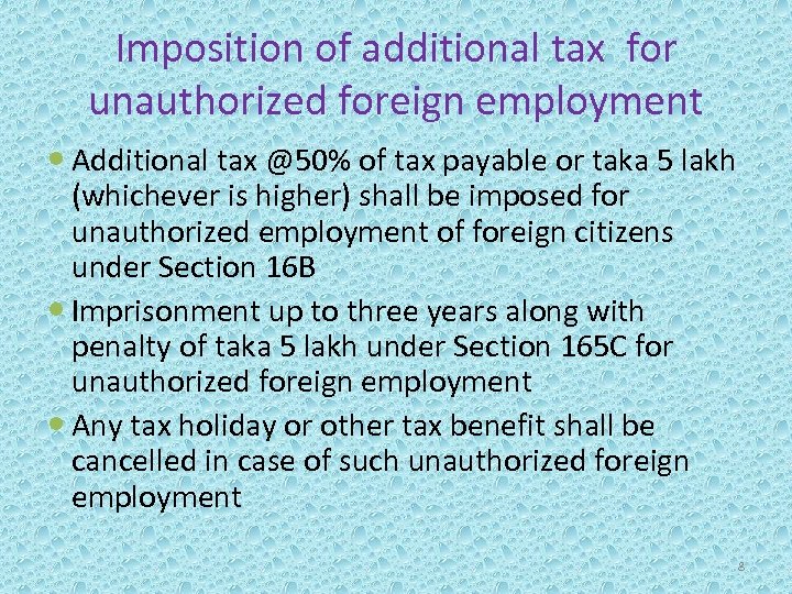 Imposition of additional tax for unauthorized foreign employment Additional tax @50% of tax payable