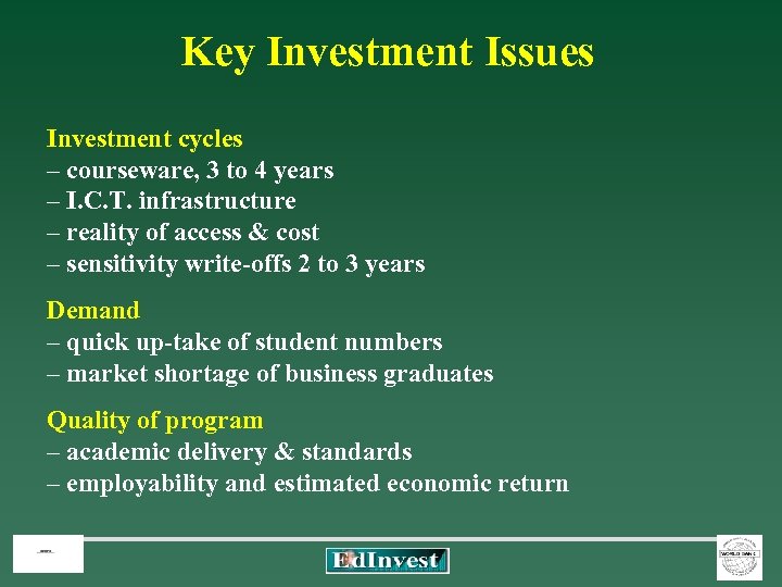Key Investment Issues Investment cycles – courseware, 3 to 4 years – I. C.