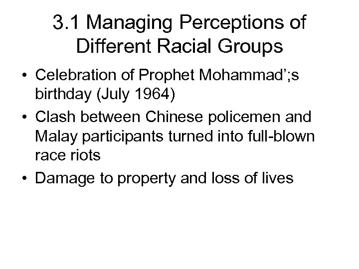 3. 1 Managing Perceptions of Different Racial Groups • Celebration of Prophet Mohammad’; s