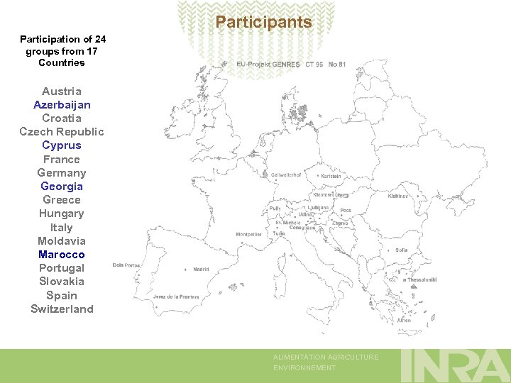 Participants Participation of 24 groups from 17 Countries Austria Azerbaijan Croatia Czech Republic Cyprus