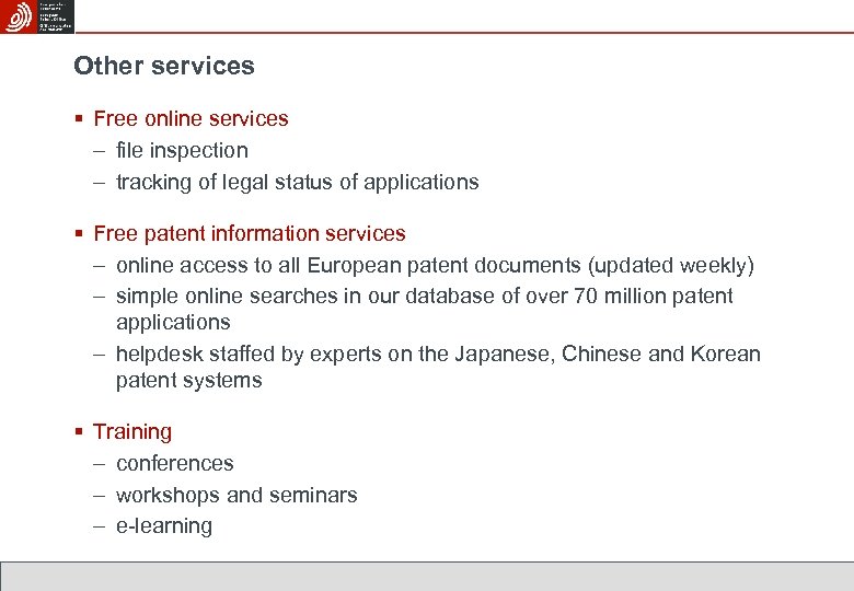 Other services § Free online services – file inspection – tracking of legal status