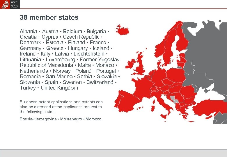 38 member states Albania • Austria • Belgium • Bulgaria • Croatia • Cyprus