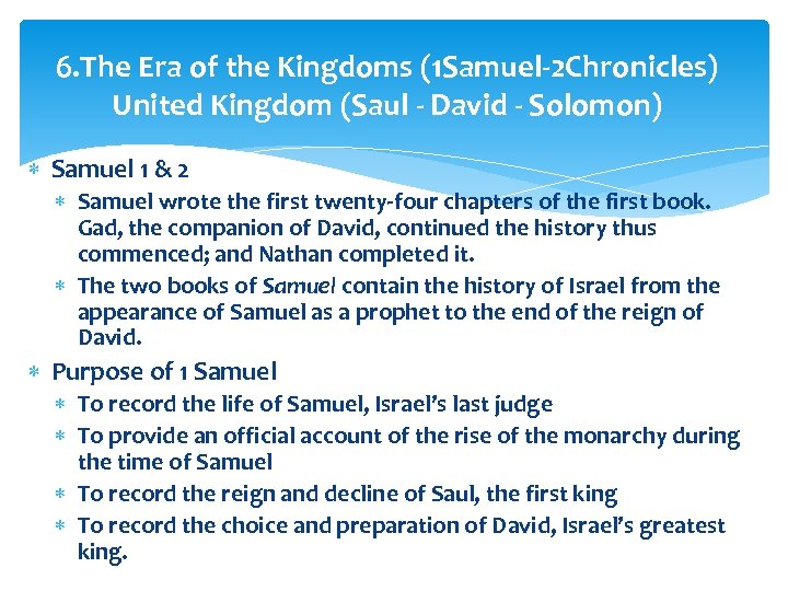 6. The Era of the Kingdoms (1 Samuel-2 Chronicles) United Kingdom (Saul - David