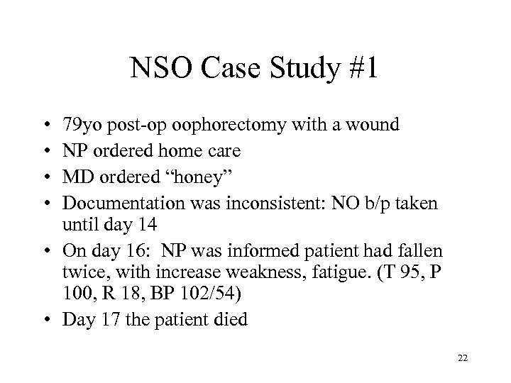 NSO Case Study #1 • • 79 yo post-op oophorectomy with a wound NP