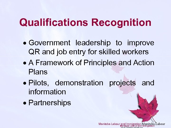 Qualifications Recognition · Government leadership to improve QR and job entry for skilled workers