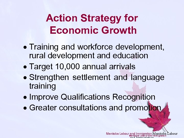 Action Strategy for Economic Growth · Training and workforce development, rural development and education