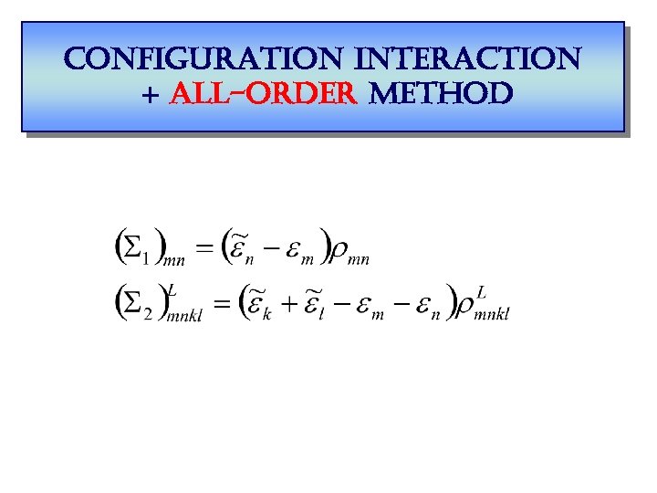 configuration interaction + all-order method 