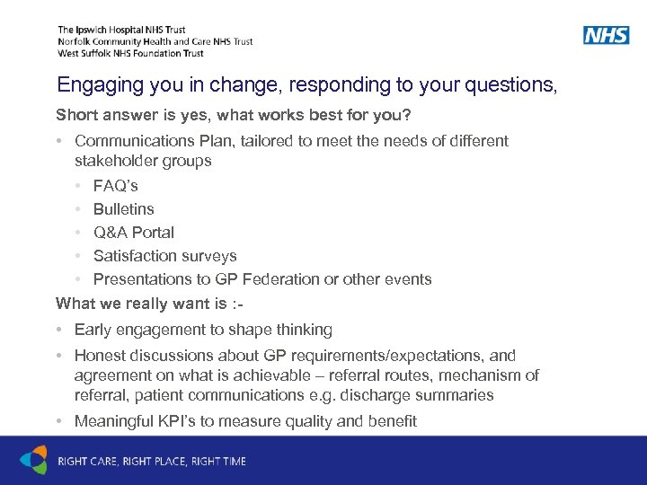 Engaging you in change, responding to your questions, Short answer is yes, what works