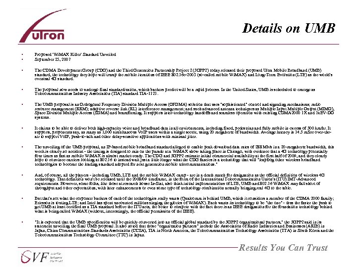 Details on UMB • • Proposed 'Wi. MAX Killer' Standard Unveiled September 25, 2007