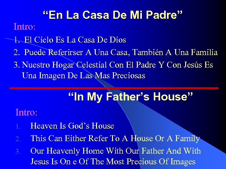 Intro: “En La Casa De Mi Padre” 1. El Cielo Es La Casa De