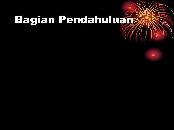 Bagian Pendahuluan 
