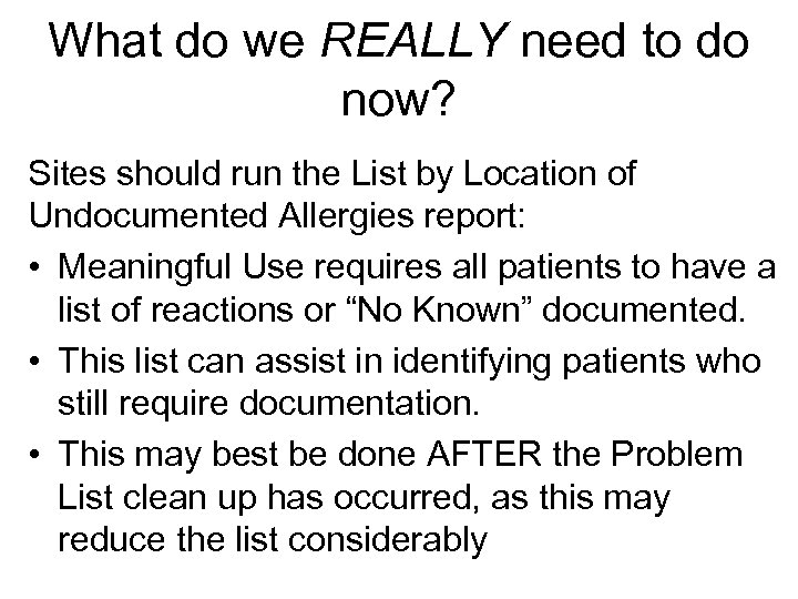 What do we REALLY need to do now? Sites should run the List by