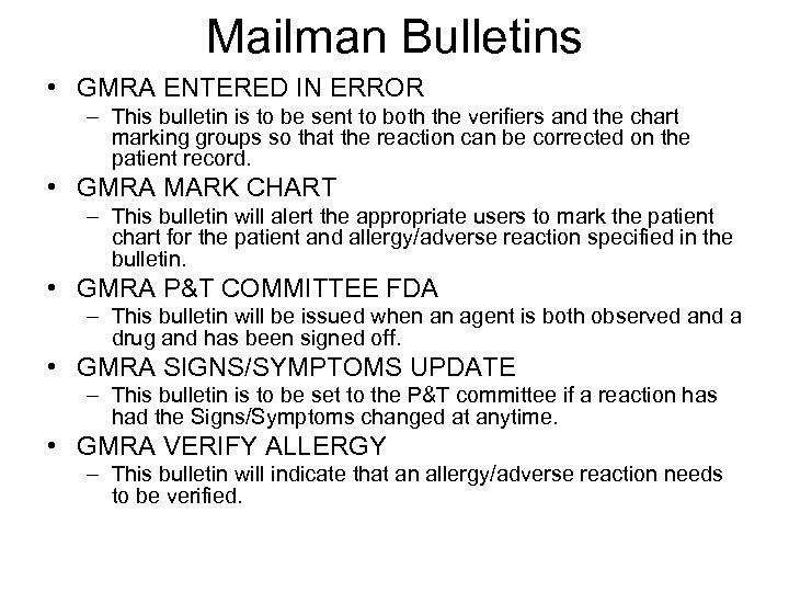 Mailman Bulletins • GMRA ENTERED IN ERROR – This bulletin is to be sent
