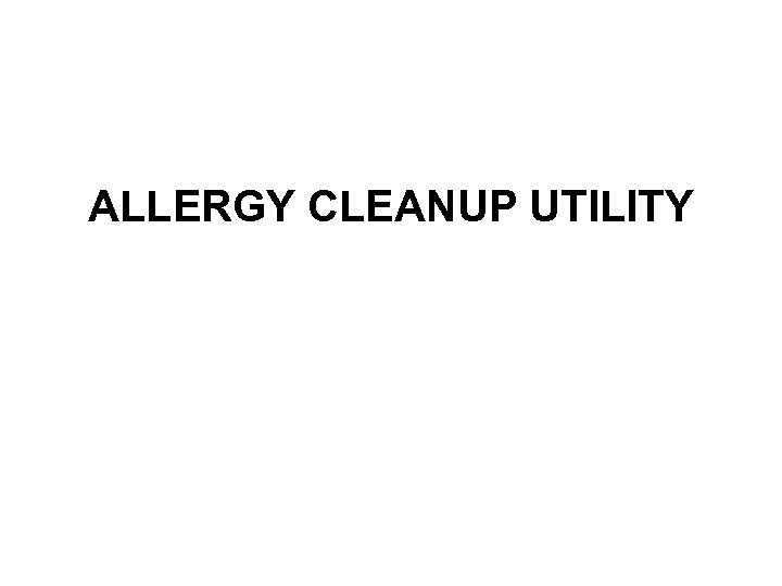 ALLERGY CLEANUP UTILITY 