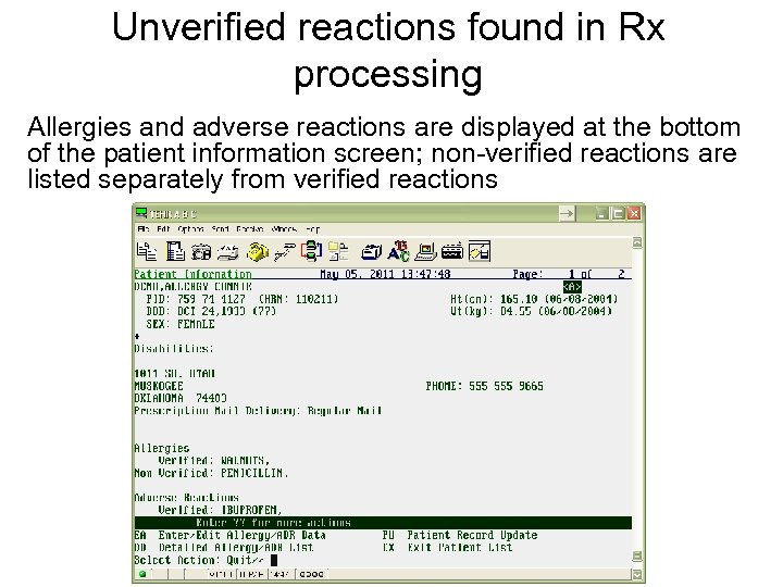 Unverified reactions found in Rx processing Allergies and adverse reactions are displayed at the