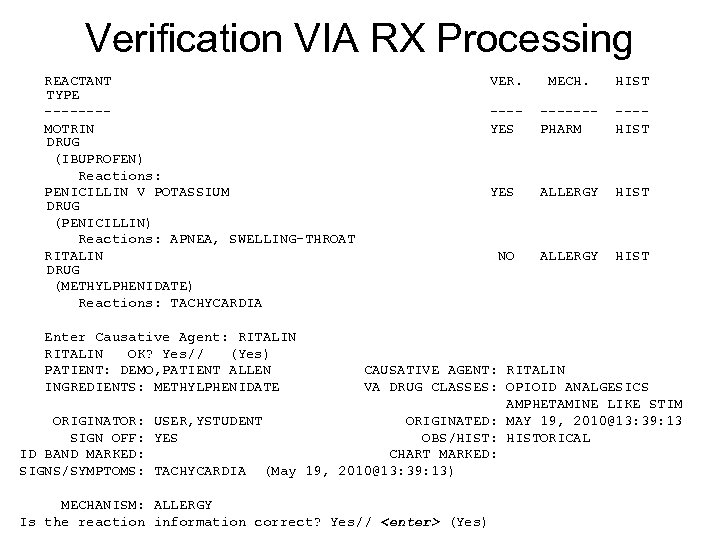 Verification VIA RX Processing REACTANT VER. MECH. HIST TYPE ---- ------- MOTRIN YES PHARM