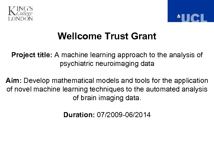 Wellcome Trust Grant Project title: A machine learning approach to the analysis of psychiatric