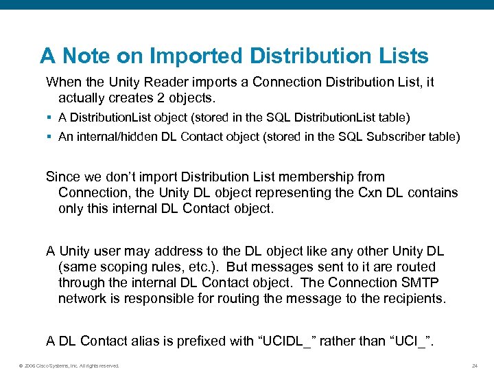 A Note on Imported Distribution Lists When the Unity Reader imports a Connection Distribution