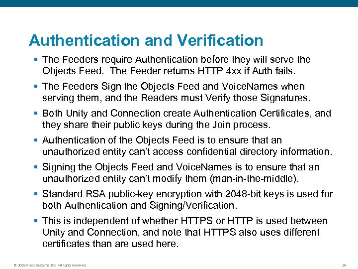 Authentication and Verification § The Feeders require Authentication before they will serve the Objects